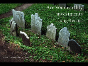 Are your earthly investments long-term? - Grave stones in green grass - Pilgrim's Rock and Dr. Craig Biehl
